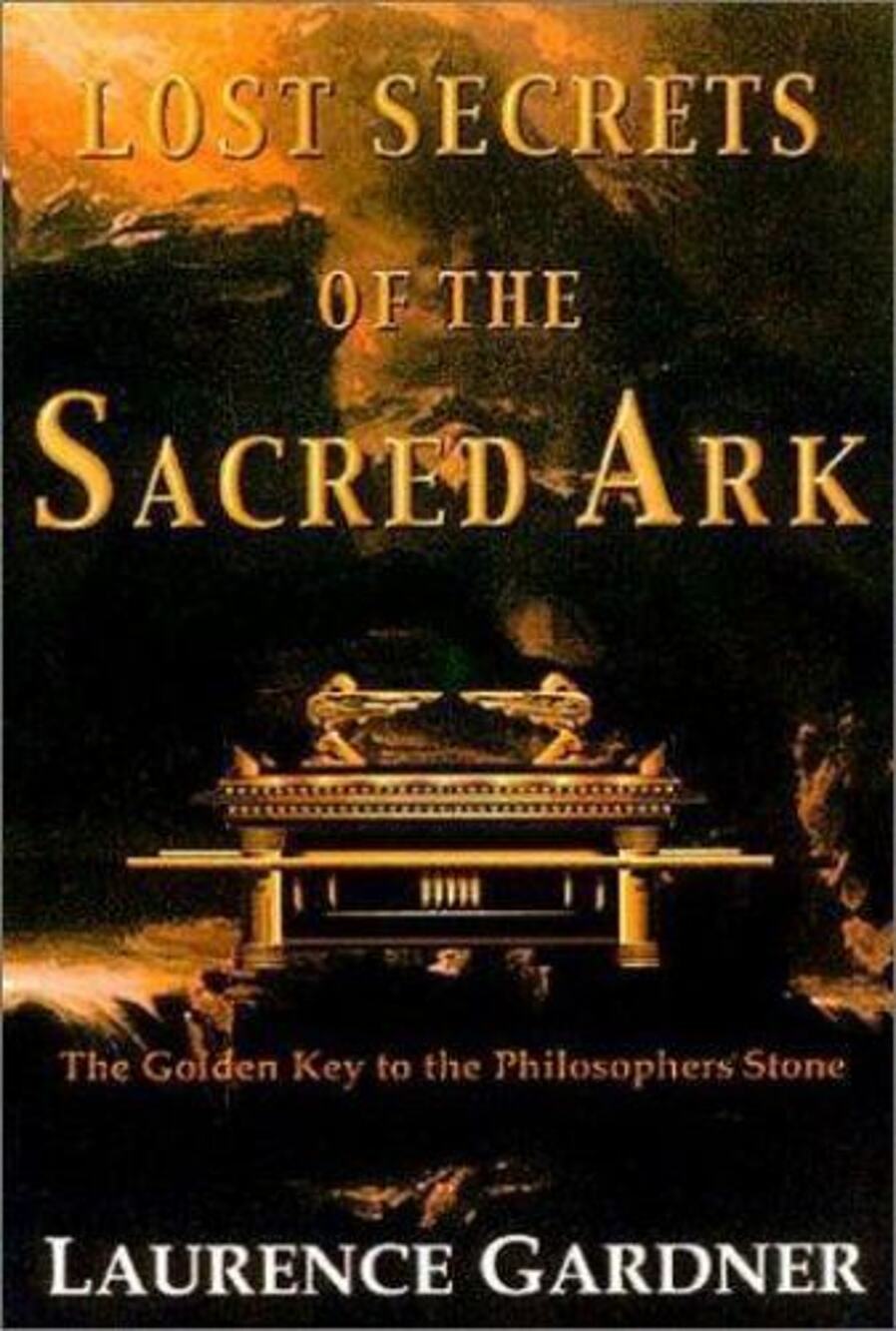 Lost Secrets of the Sacred Ark: Amazing Revelations of the Incredible Pow - GOOD